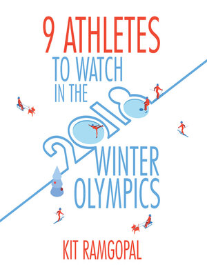cover image of 9 Athletes to Watch in the 2018 Winter Olympics